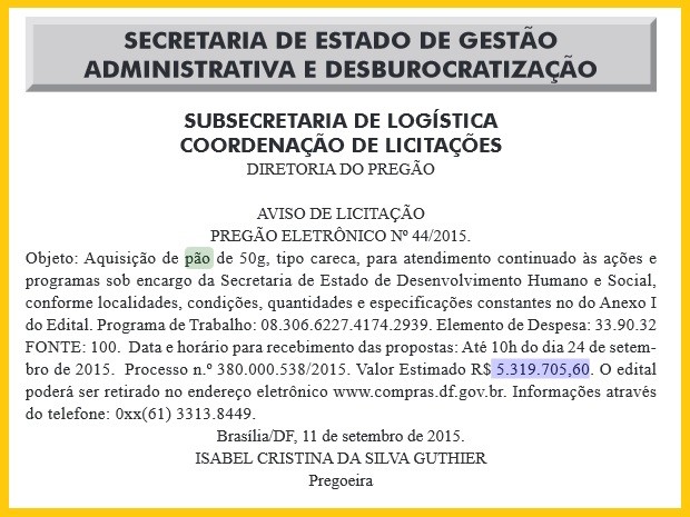 Aviso de licitação para compra de pães por R$ 5,3 milhões no DF (Foto: Diário Oficial do DF/Reprodução) Aviso de licitação para compra de pães por R$ 5,3 milhões no DF (Foto: Diário Oficial do DF/Reprodução)