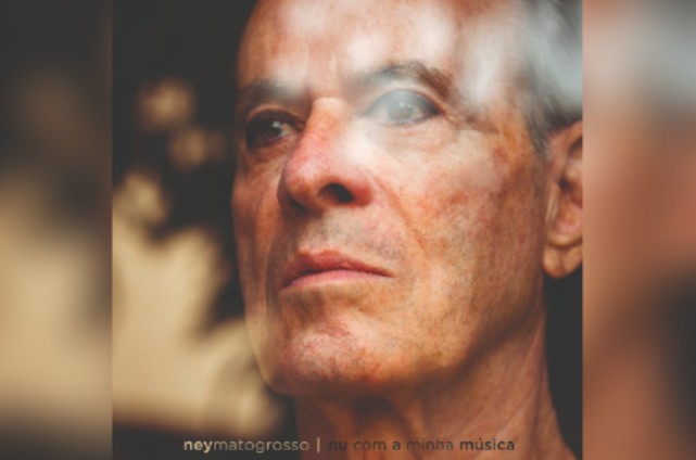 'Nu com a minha música', o novo disco de Ney Matogrosso