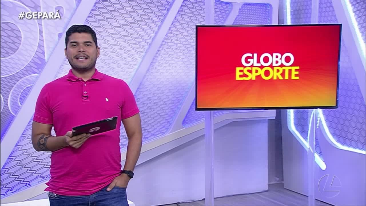 Veja a íntegra do Globo Esporte Pará desta segunda-feira, dia 30