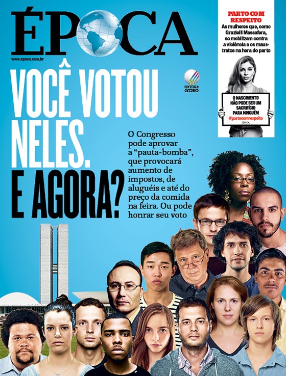 Capa edição 895 - Você votou neles. E agora? (Foto: Revista ÉPOCA/Divulgação)