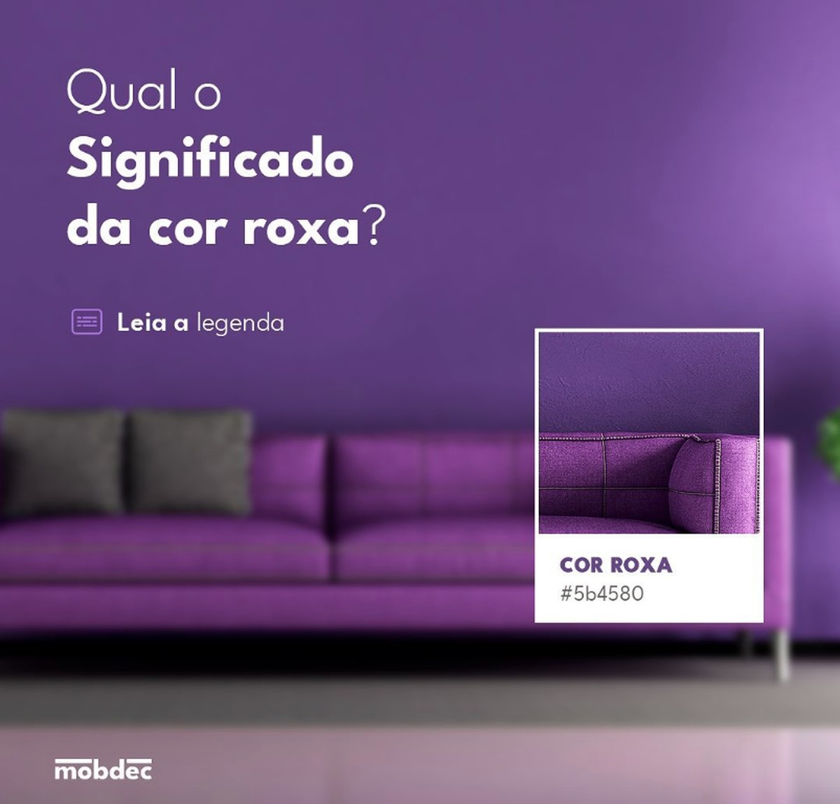 Descubra o significado da cor roxa da Mobdec | Mobiliar e Decorar | G1