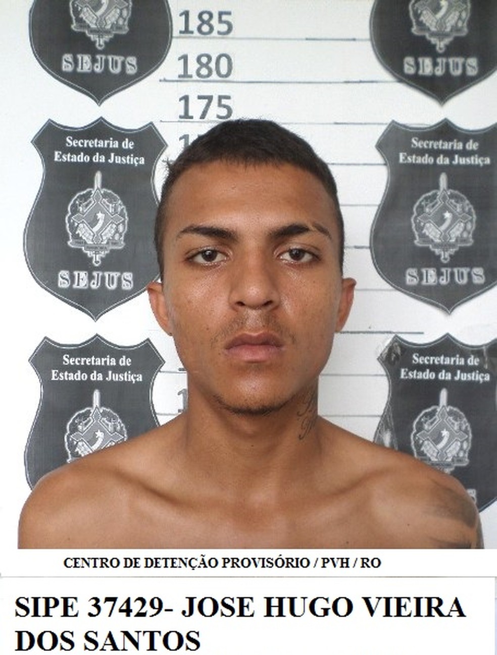 Jose Hugo Vieira dos Santos,detento que fugiu do presídio em Porto Velho — Foto: Sejus/divulgação