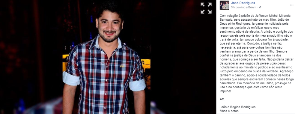 João Rodrigues se pronunciou a respeito da prisão de suspeito de ter vendido  droga adulterada ao seu filho João de Deus, morto por overdose em 2015 (Foto: Reprodução/Facebook)