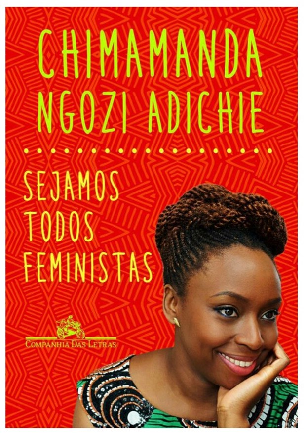 Sejamos todos feministas, de Chimamanda Ngozi Adichie - Companhia das Letras (Foto: Reprodução)