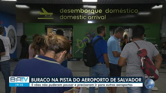 Buraco na pista faz aeroporto de Salvador desviar 8 voos