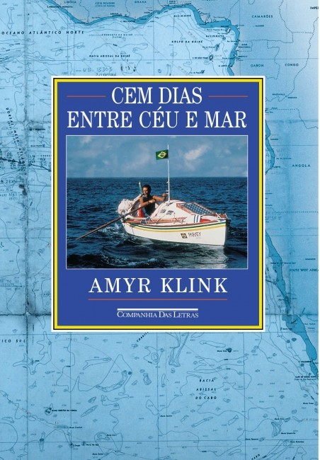 Cem Dias Entre Céu e Mar - Amyr Klink (Foto: reprodução)