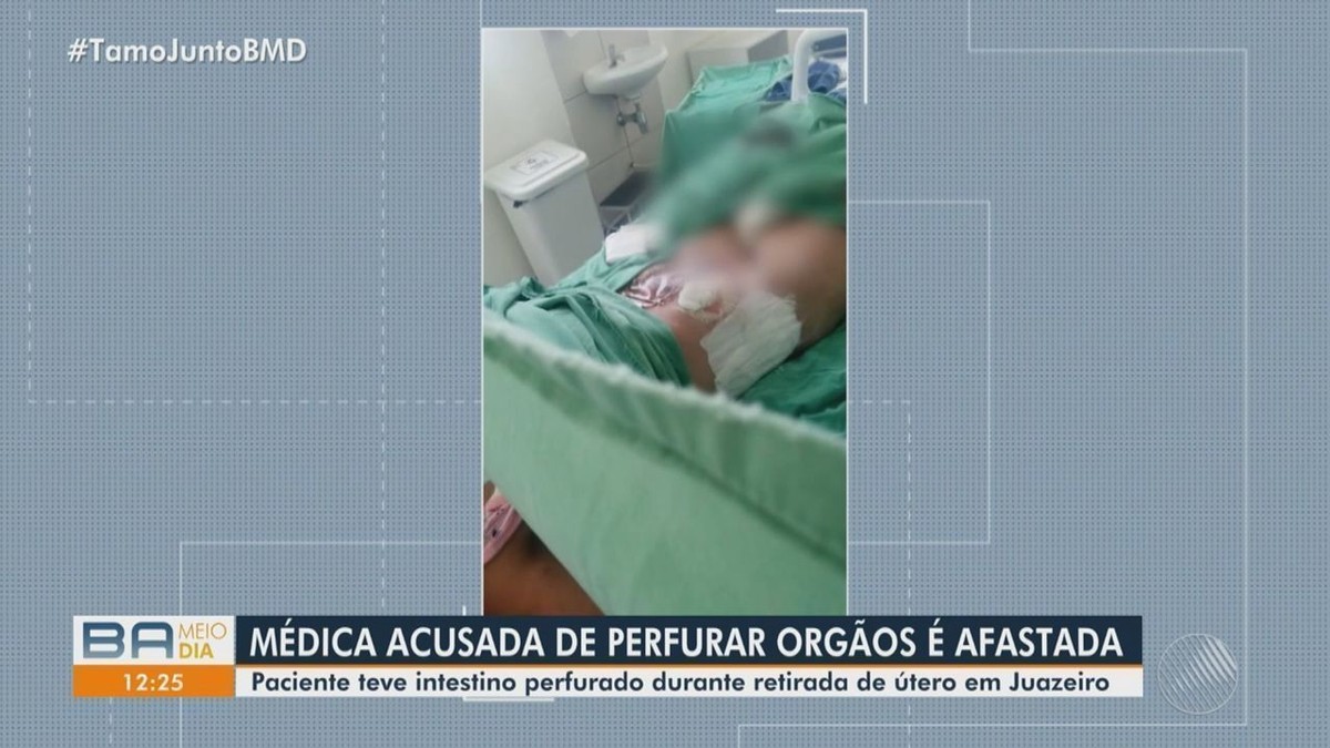 Médica suspeita de perfurar intestino de mulher durante retirada de útero  na BA é afastada; paciente está em estado grave | Bahia | G1