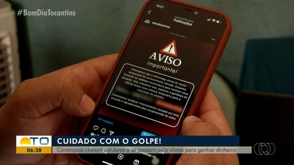 Criminosos clonam celulares e se passam pela vítima para ganhar dinheiro