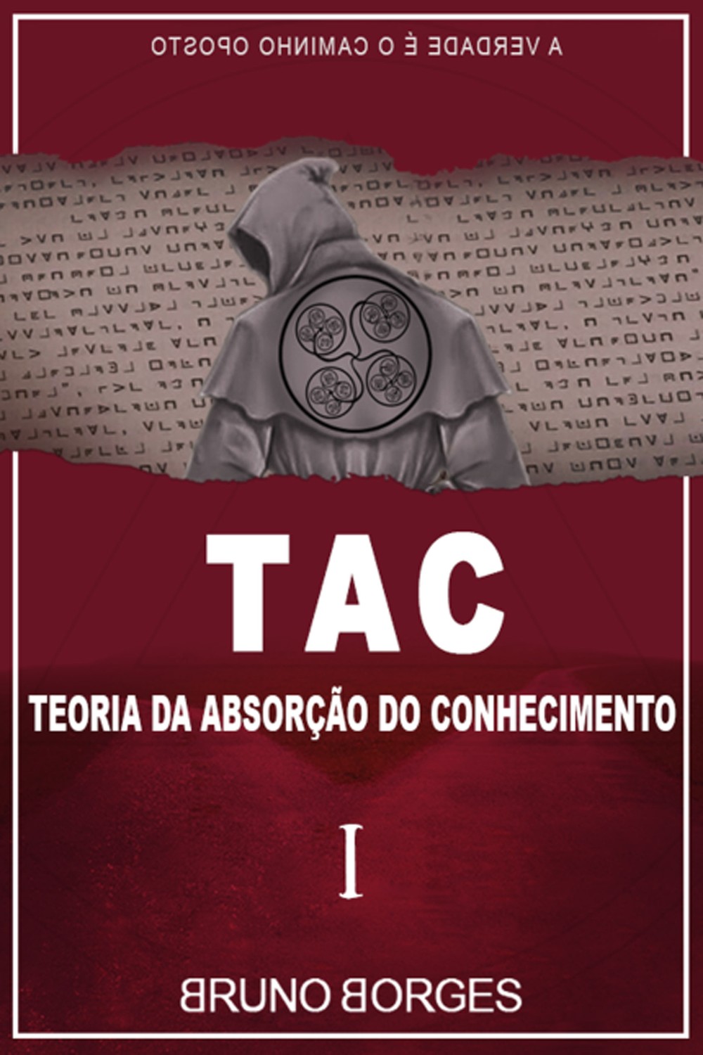 Capa do livro 'TAC: Teoria da Absorção do Conhecimento', de Bruno Borges, o 'menino do Acre' (Foto: Divulgação)