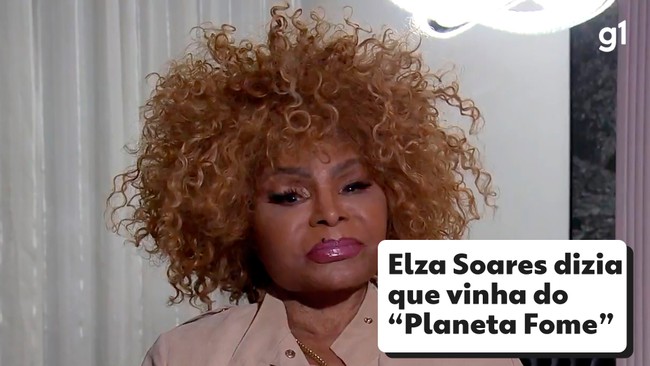 Elza Soares dizia que vinha do 'Planeta Fome'