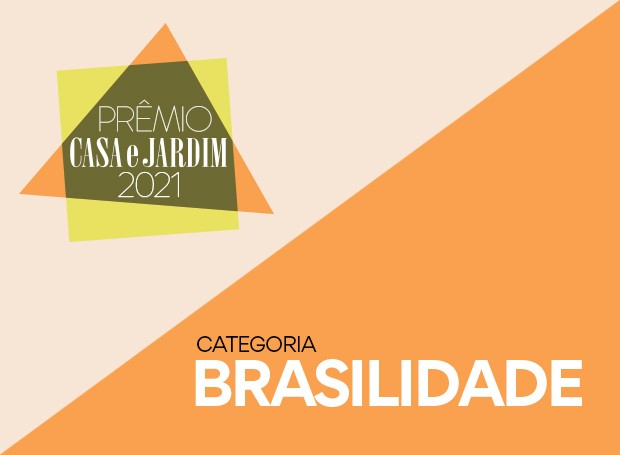 Categoria Brasilidade - Prêmio Casa e Jardim 2021 (Foto: Casa e Jardim)