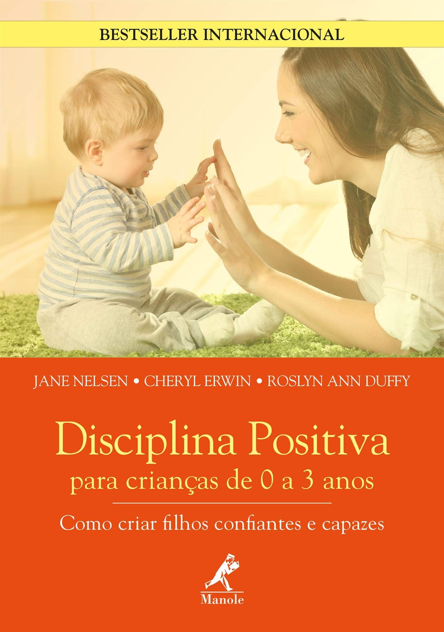 Disciplina positiva para crianças de 0 a 3 anos: como criar filhos confiantes e capazes (Foto: Reprodução/Amazon)