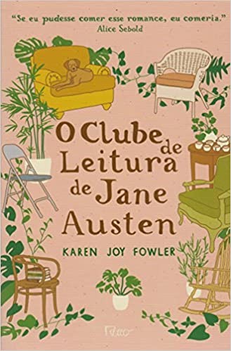 Clube de leitura de Jane Austen, Karen Joy Fowler, Editora Rocco, 320 páginas (Foto: Reprodução)