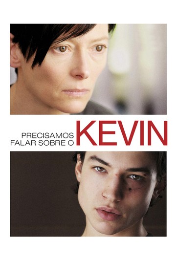 Assistir Filme Precisamos Falar Sobre O Kevin Dublado Precisamos Falar Sobre O Kevin Assista Online Ao Filme No Globoplay