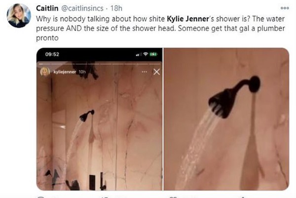 Uma pessoa fazendo piada com o chuveiro fraquinho da mansão milionária da socialite Kylie Jenner (Foto: Twitter)