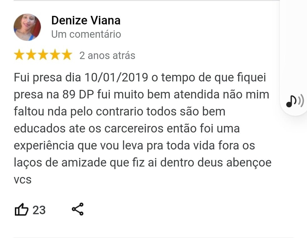 Ex-presidiária avaliou com 5 estrelas a delegacia — Foto: Reprodução/Google