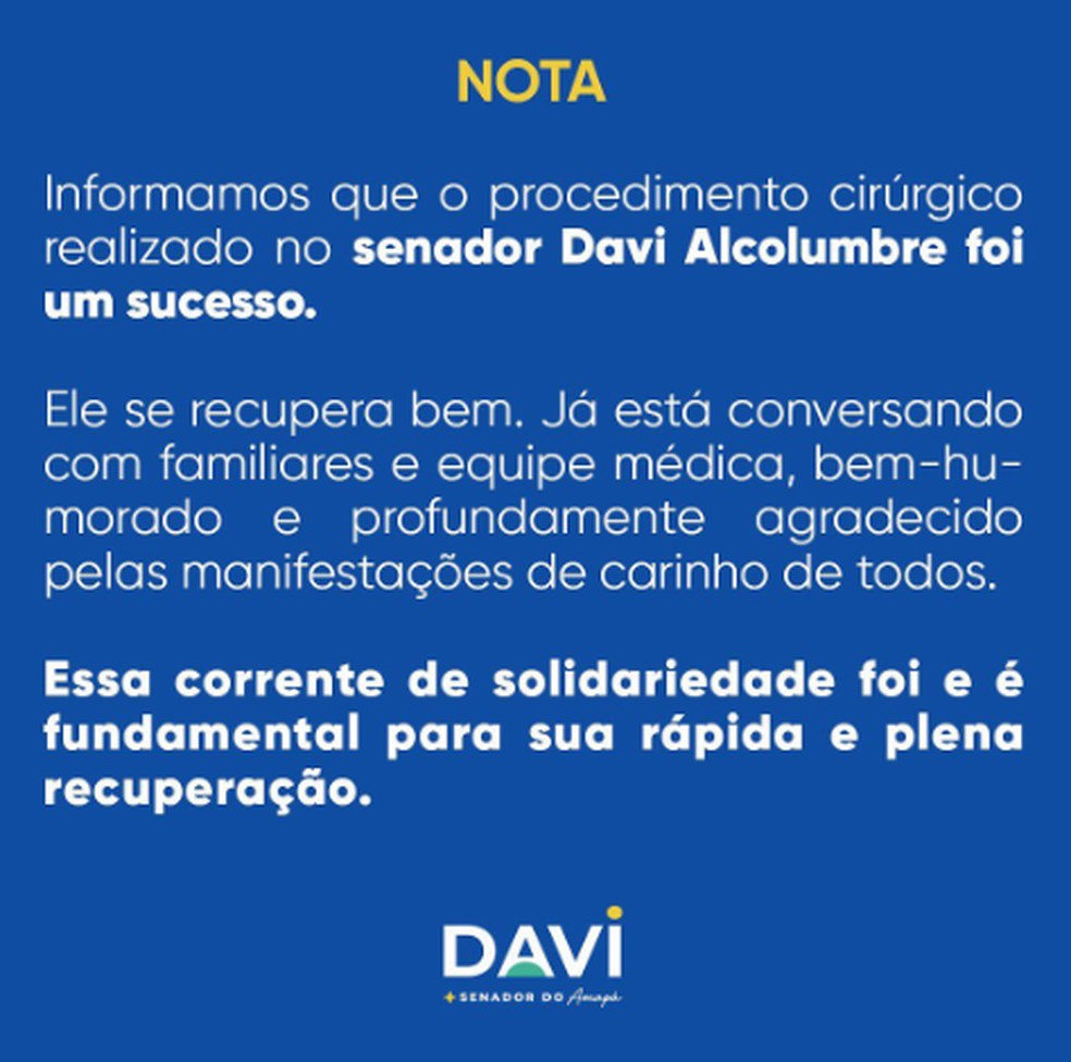 Comunicado emitido pela equipe do senador Davi Alcolumbre — Foto: Reprodução/Redes Sociais