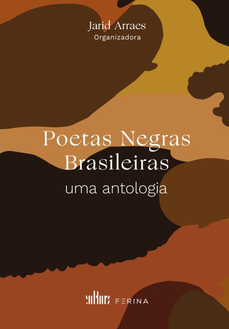 Poetas Negras Brasileiras: uma antologia, organizado por Jarid Arraes (Editora de Cultura, 128 páginas, R$ 49,00) (Foto: Divulgação)