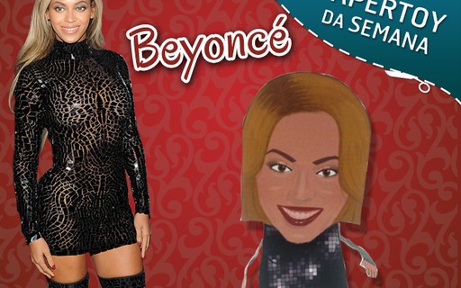 Baixe agora o Papertoy de Beyoncé - Quem | Popquem