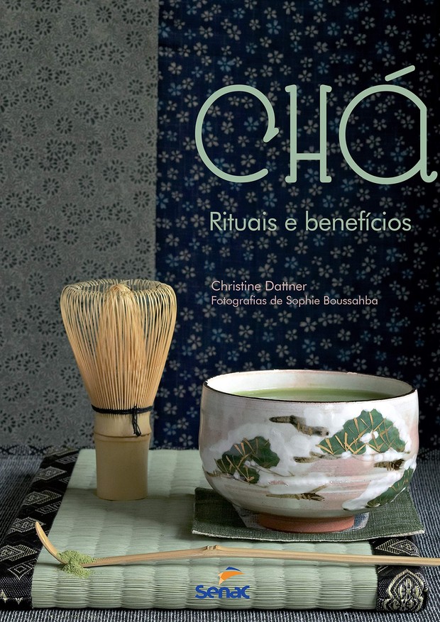  Livro Chá: Ritual e benefícios: Rituais e Benefícios, por Christine Dattnern (Foto: Reprodução/ Amazon)