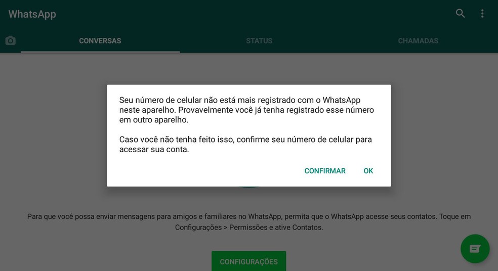 Ao perder sua conta do WhatsApp, toque imediatamente no botão 'Confirmar' no aviso que aparece na tela do seu celular para derrubar o acesso do invasor.  — Foto: Reprodução