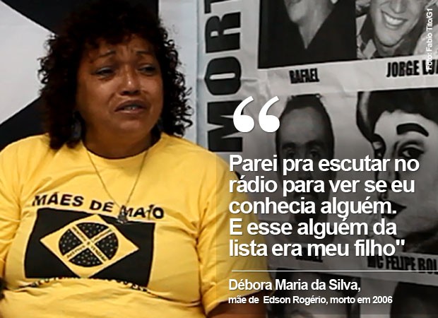 Débora Maria da Silva, mãe de Edson Rogério Silva dos Santos (Foto: Fabio Tito/G1)