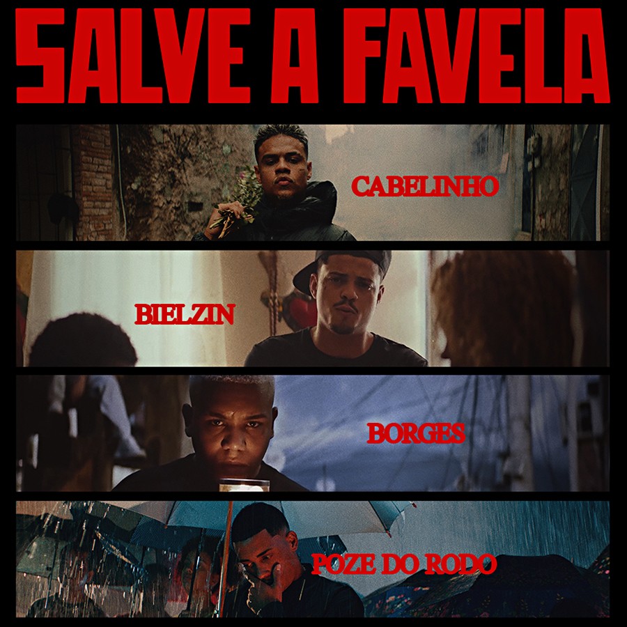 MCs Bielzin, Borges, Cabelinho e Poze do Rodo unem vozes no apelo do single 'Salve a favela' 