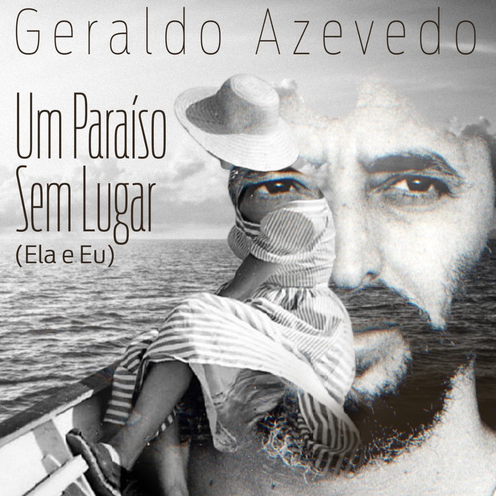 Capa do single 'Um paraíso sem lugar (Ela e eu)', de Geraldo Azevedo — Foto: Divulgação