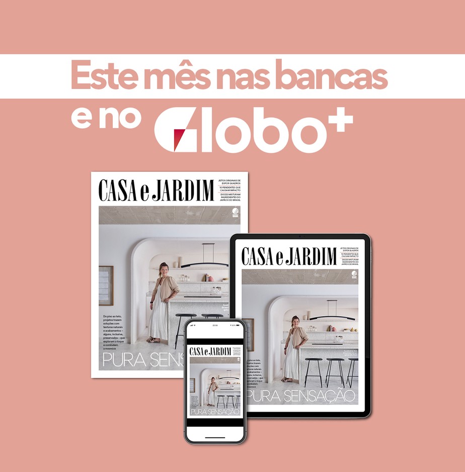 A edição 810 de Casa e Jardim (novembro 2022) já está no app Globo+ e nas bancas