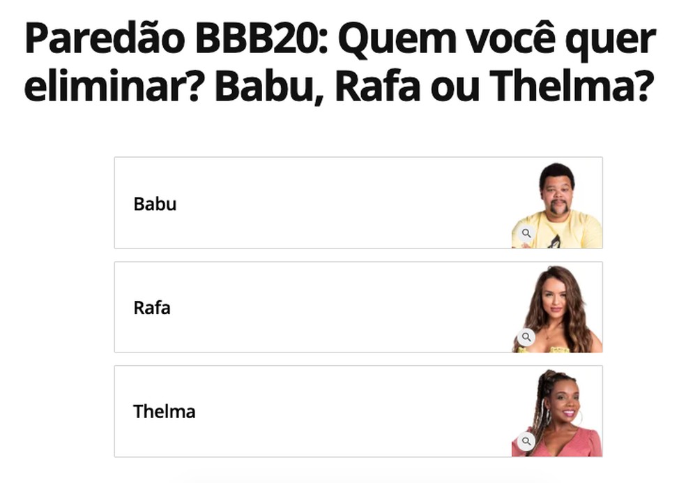 Escolha o participante que você deseja eliminar do BBB — Foto: Reprodução/TechTudo