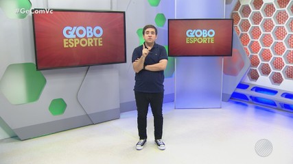 VÍDEOS: Globo Esporte BA desta sexta-feira, ba