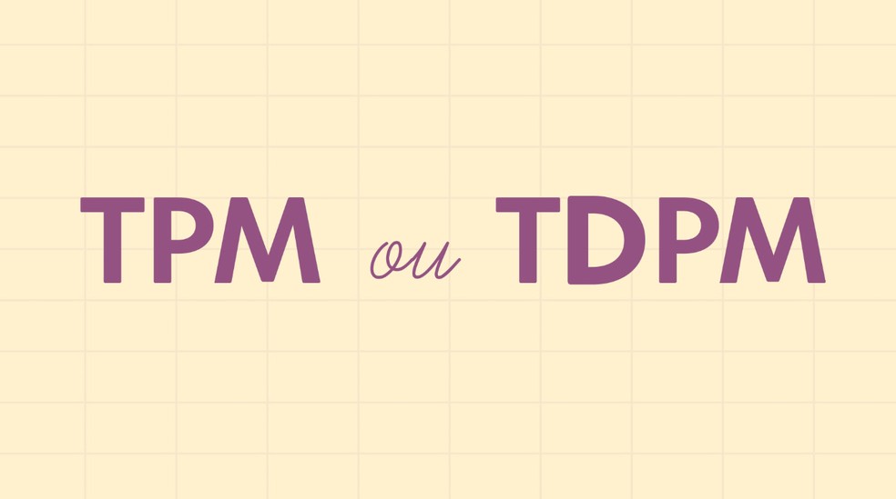 TPM OU TDPM? — Foto: Arte/TV Globo
