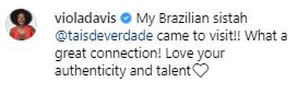 Viola Davis posta selfie com Taís Araujo: 'Minha irmã brasileira' | Famosos  | Gshow