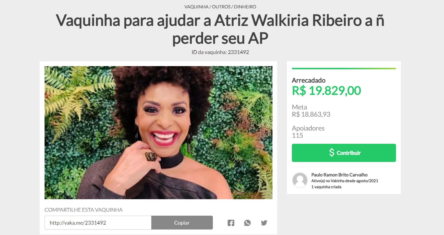 Walkiria Ribeiro criou vaquinha virtual  (Foto: Reprodução/Internet)