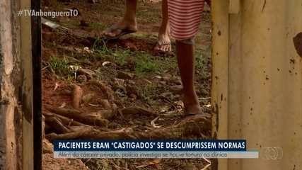 Pacientes eram 'castigados' se descumprissem normas em clínica; saiba mais