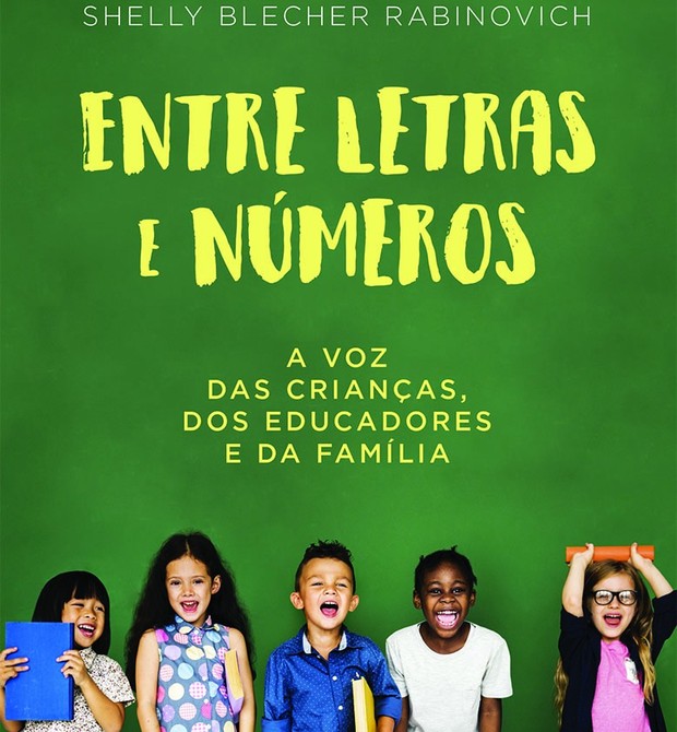 Capa do livro: "Entre Letras e Números - A voz das Crianças, dos Educadores e da Família" (Foto: Divulgação)