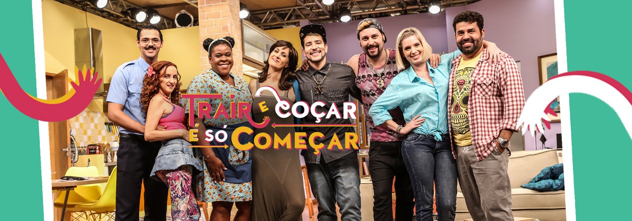Resultado de imagem para Trair e Coçar É só Começar (série) multishow