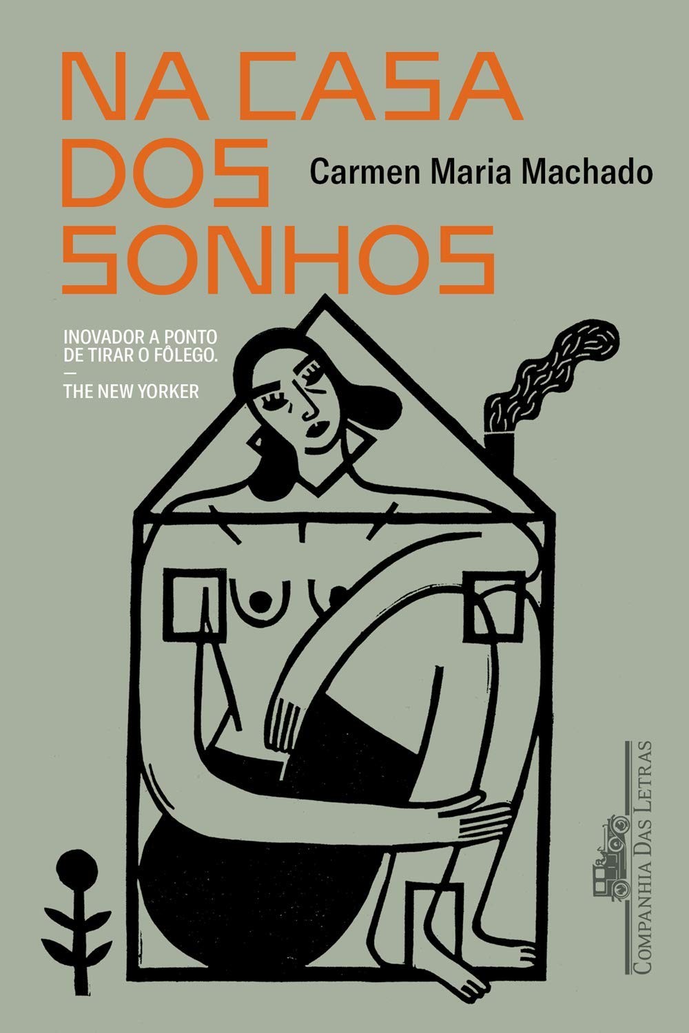 Na casa dos sonhos, de Carmen Maria Machado (Companhia das Letras, 360 páginas, R$ 59,90) (Foto: Divulgação)