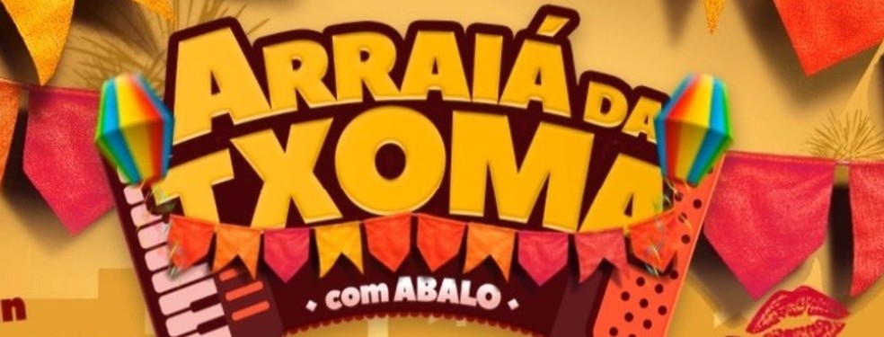 Arraiá da Txoma — Foto: Divulgação