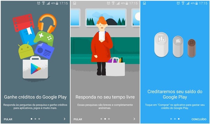 Google Opinion Rwards é um app onde o usuário responde ás pesquisas da empresa e ganha créditos no Google Play (Foto: Reprodução/Lívia Dâmaso)