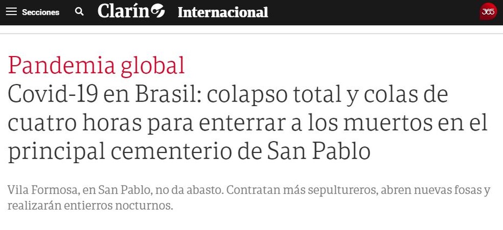 'Colapso total e filas de quatro horas para enterrar os mortos no principal cemitério de São Paulo', diz título da reportagem do Clarín sobre a pandemia no Brasil — Foto: Reprodução/Clarín