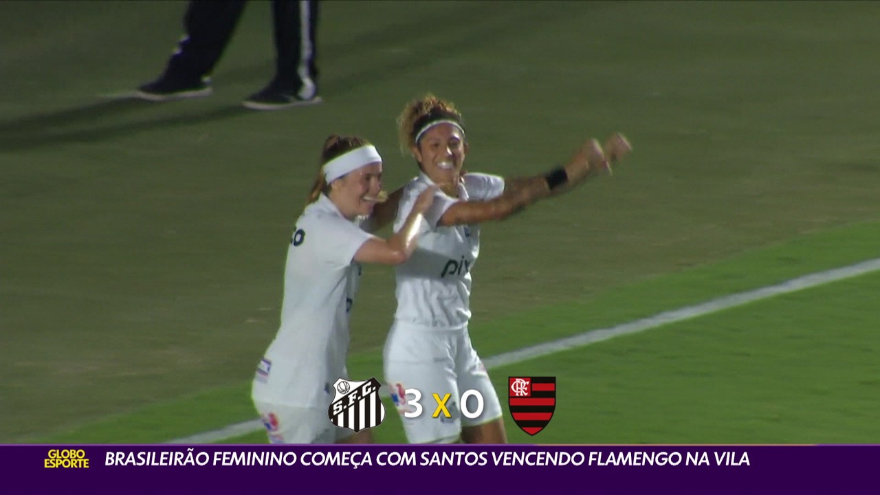 Brasileir&atilde;o feminino come&ccedil;a com Santos vencendo Flamengo na Vila Belmiro