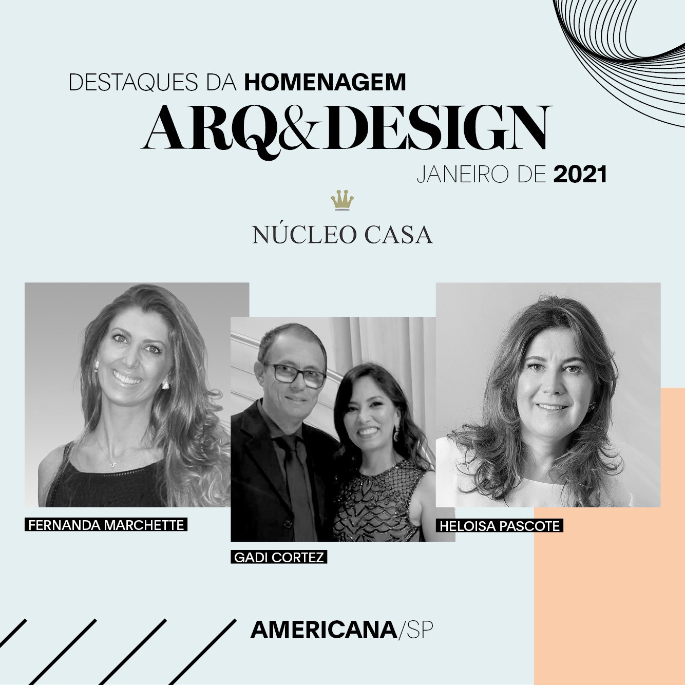 Núcleo Casa apresenta os destaques da Homenagem Arq&Design do mês de janeiro de 2021 (Foto: Divulgação/Palmiro Domingues )