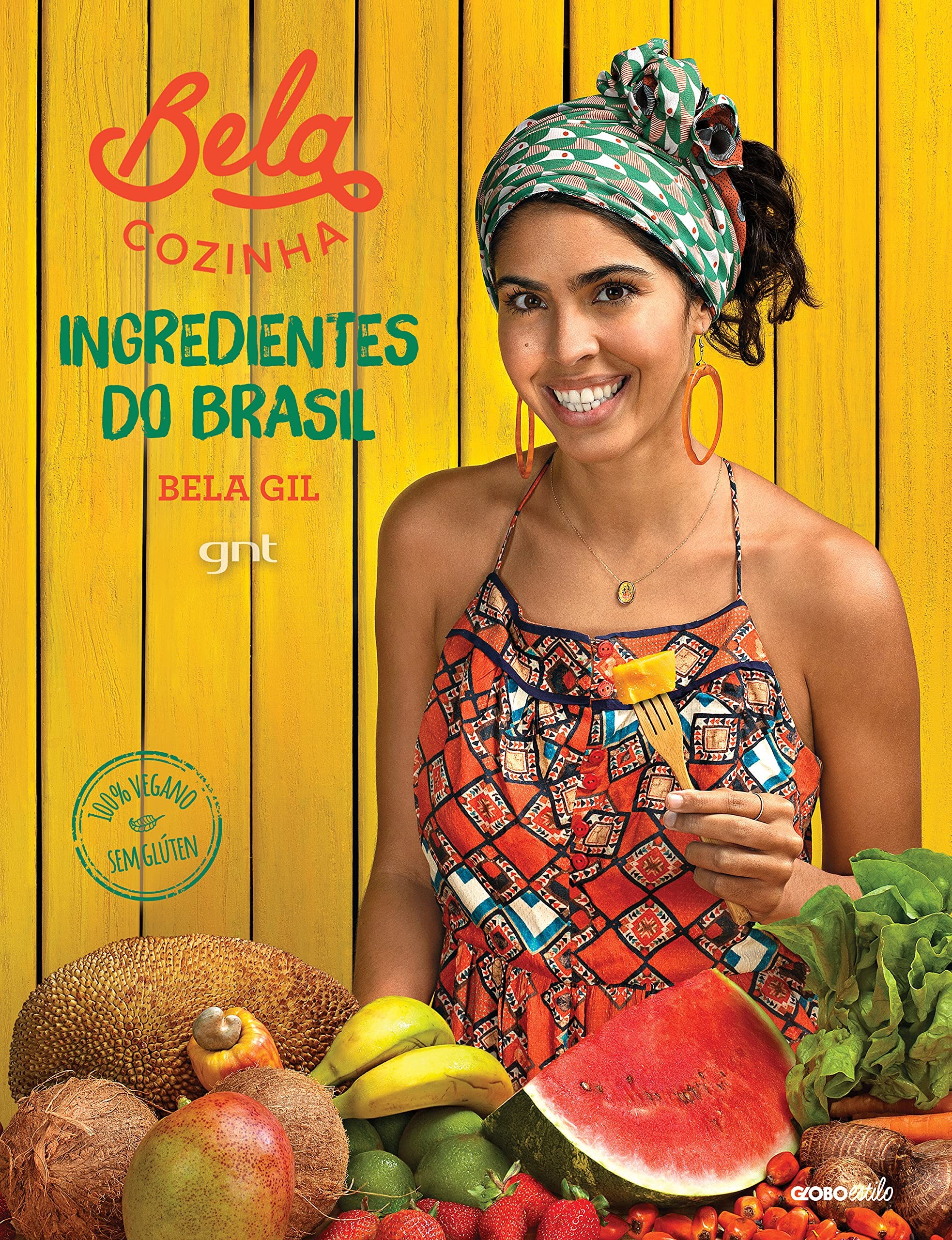 Bela Cozinha - Ingredients from Brazil, Bela Gil (Photo: reproduction/Amazon)