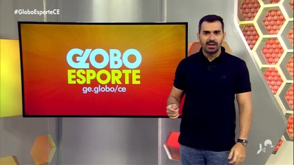 Assista às matérias do Globo Esporte CE desta quarta, 2 de