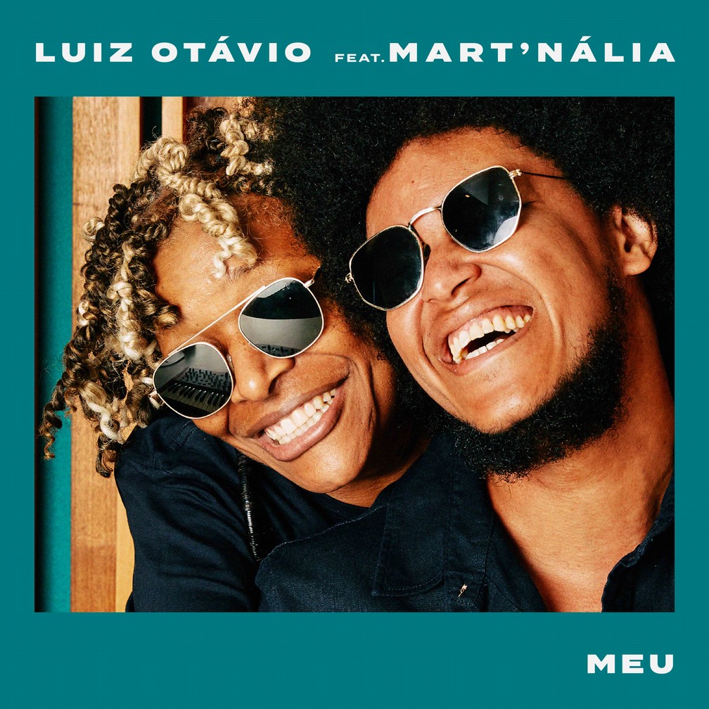 Capa do single 'Meu', de Luiz Otávio com participação de Mart'nália — Foto: Divulgação