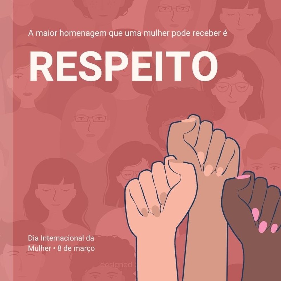 Mensagem Para Dia 8 De Marco Como Fazer Cartao Do Dia Da Mulher 2021 Editores Techtudo Dia 8 de março se comemora o dia da mulher, mas temos comemorado dia a dia. da mulher 2021