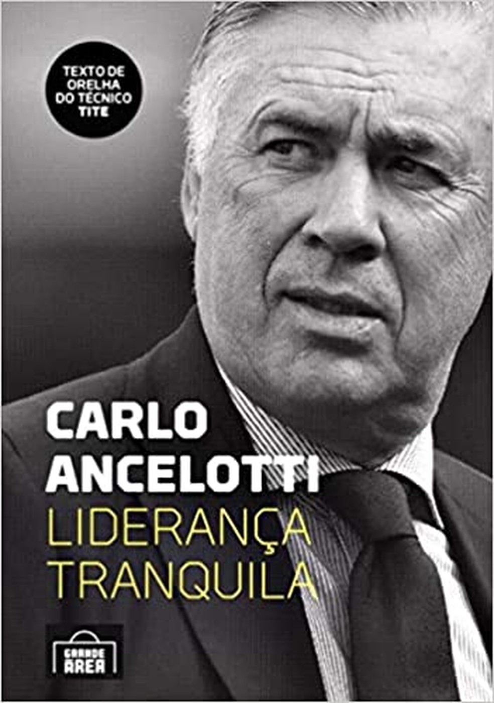 Livro de Carlo Ancelotti — Foto: Editora Grande Área