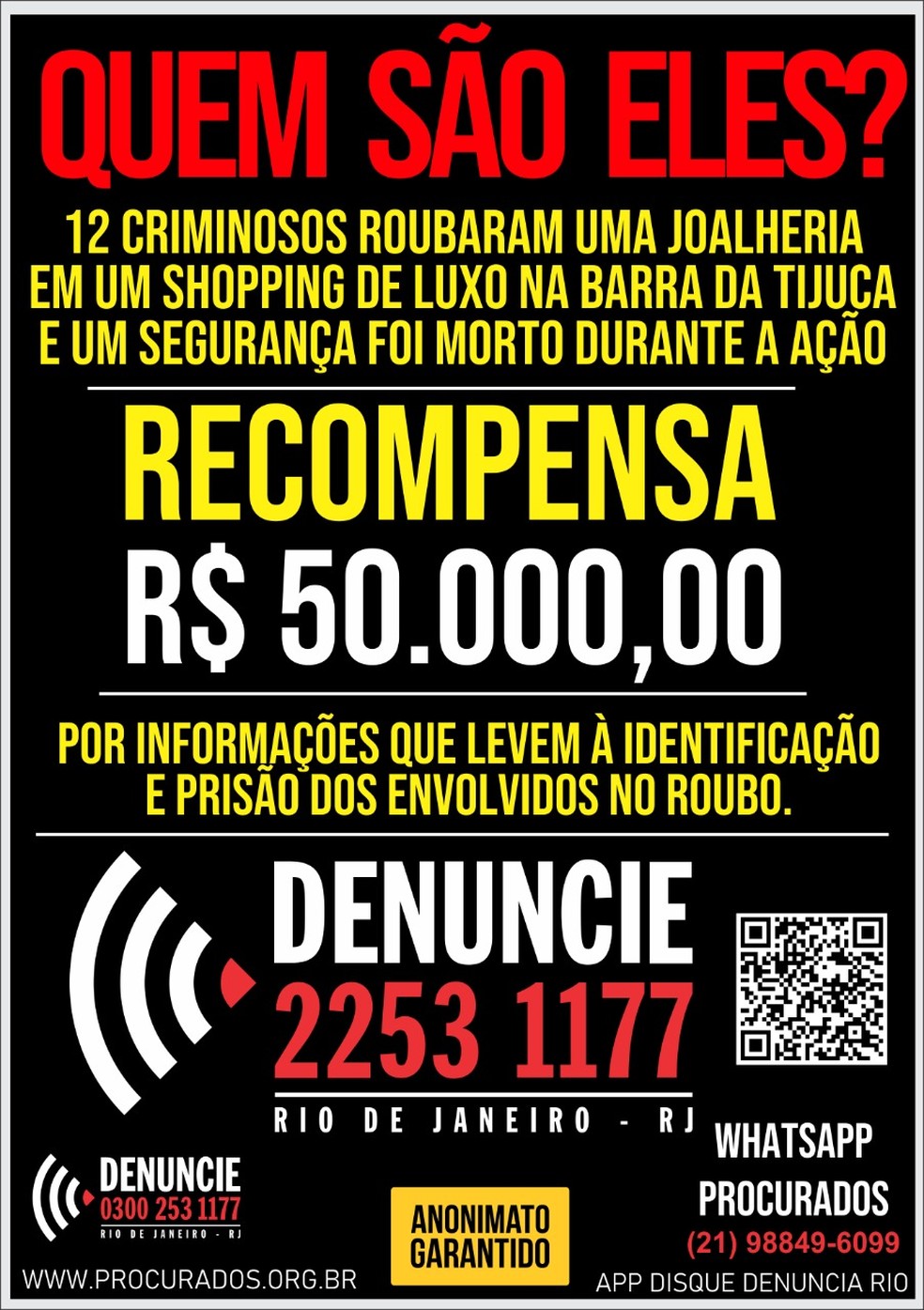 Disque denúncia oferece 50 mil por informações sobre os ladrões de joalheria  — Foto: Divulgação 