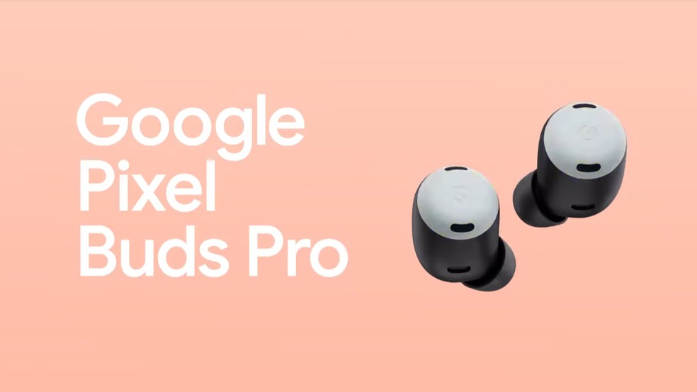 Pixel Buds Pro — Foto: Reprodução/Google